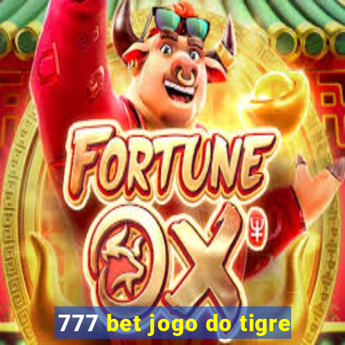 777 bet jogo do tigre